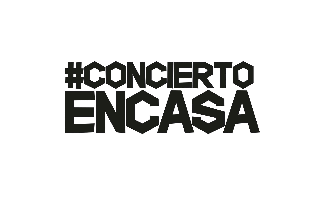 Concierto En Casa<span> | #ConciertoEnCasa</span>